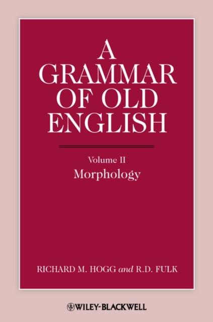 A Grammar of Old English, Volume 2 : Morphology, PDF eBook