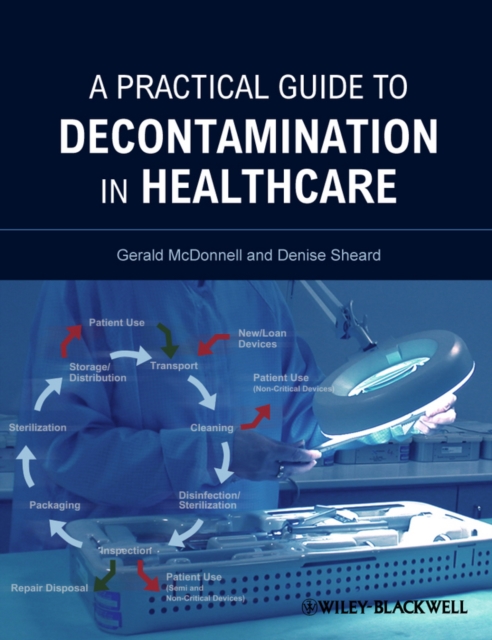 A Practical Guide to Decontamination in Healthcare, Hardback Book