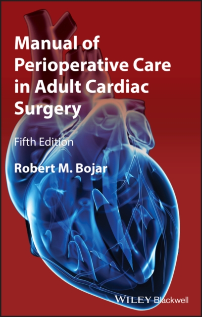 Manual of Perioperative Care in Adult Cardiac Surgery, Paperback / softback Book
