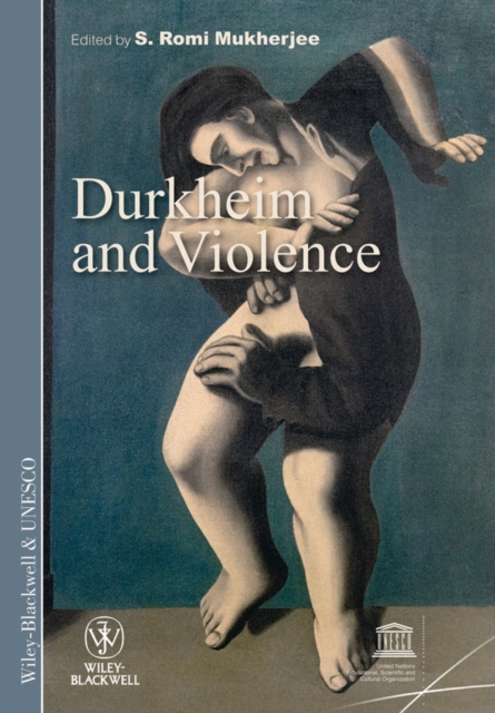Durkheim and Violence, Paperback / softback Book