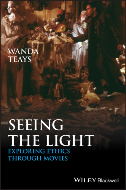 Seeing the Light : Exploring Ethics Through Movies, Paperback / softback Book