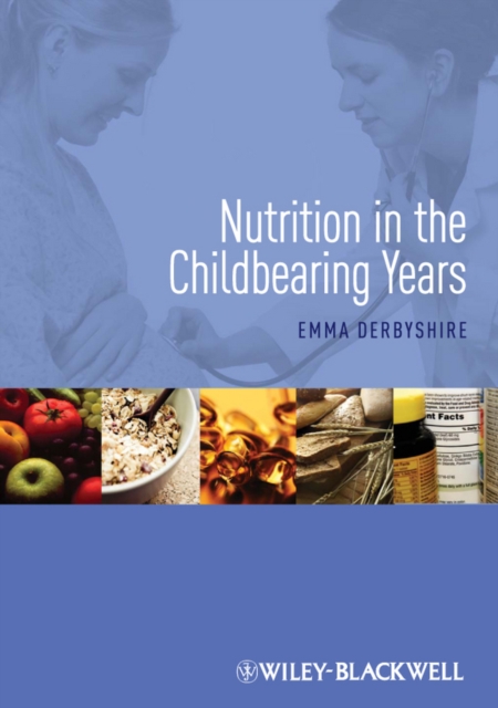 Nutrition in the Childbearing Years, Paperback / softback Book