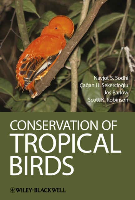 Conservation of Tropical Birds, Hardback Book