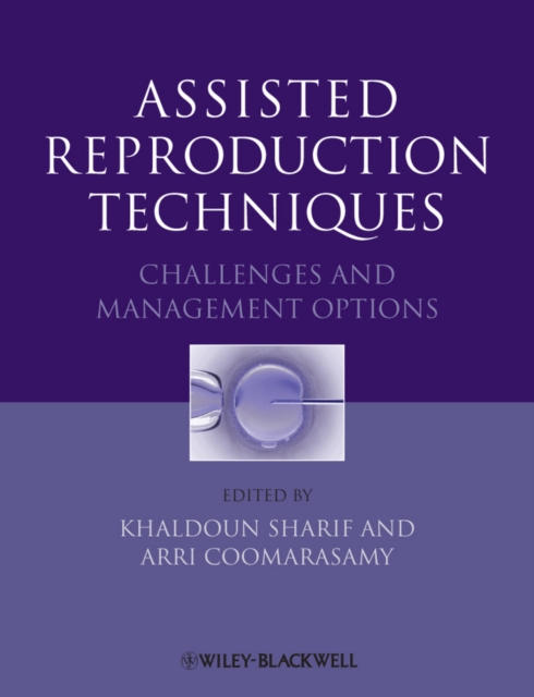 Assisted Reproduction Techniques : Challenges and Management Options, Hardback Book