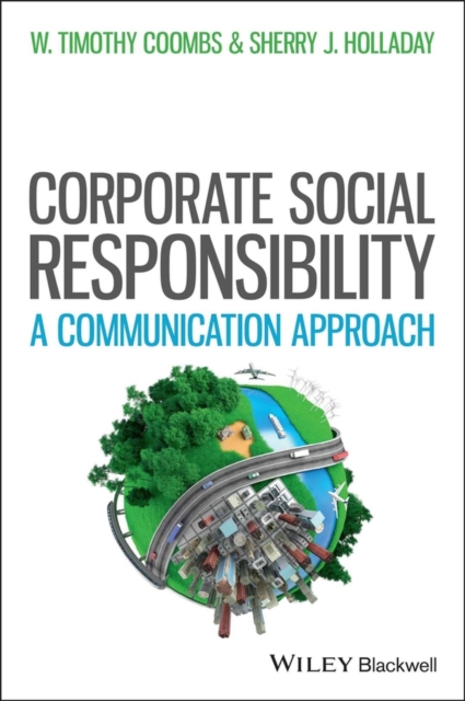 Managing Corporate Social Responsibility : A Communication Approach, Paperback / softback Book