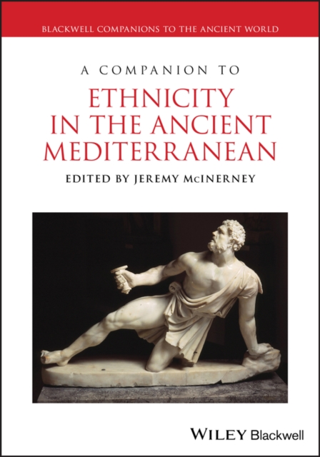 A Companion to Ethnicity in the Ancient Mediterranean, Hardback Book