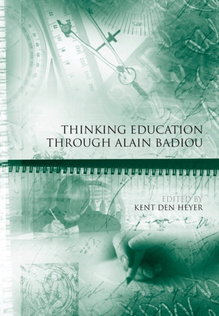 Thinking Education Through Alain Badiou, Paperback / softback Book