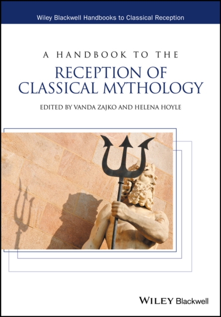 A Handbook to the Reception of Classical Mythology, Hardback Book
