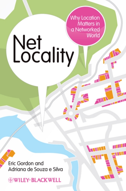 Net Locality : Why Location Matters in a Networked World, EPUB eBook