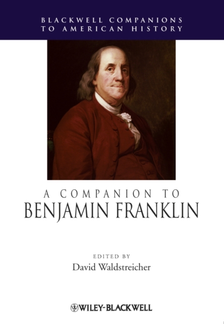 A Companion to Benjamin Franklin, PDF eBook
