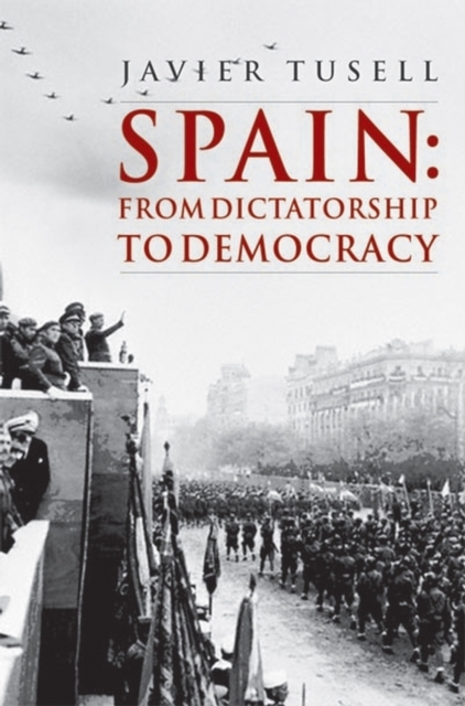 Spain : From Dictatorship to Democracy, EPUB eBook