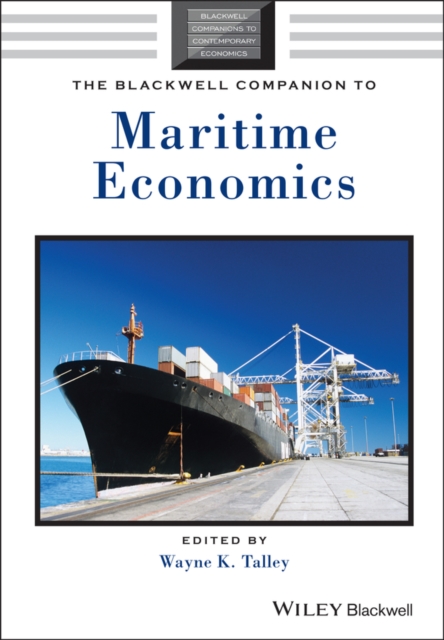 The Blackwell Companion to Maritime Economics, PDF eBook
