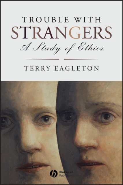 Trouble with Strangers : A Study of Ethics, EPUB eBook