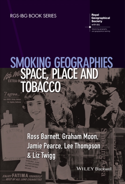 Smoking Geographies : Space, Place and Tobacco, Paperback / softback Book
