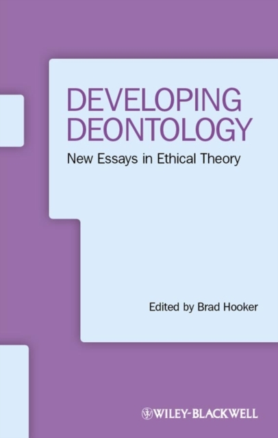 Developing Deontology : New Essays in Ethical Theory, Paperback / softback Book