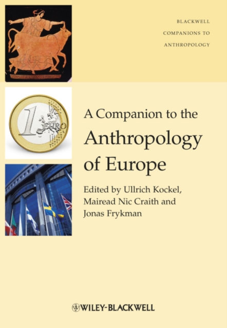 A Companion to the Anthropology of Europe, EPUB eBook