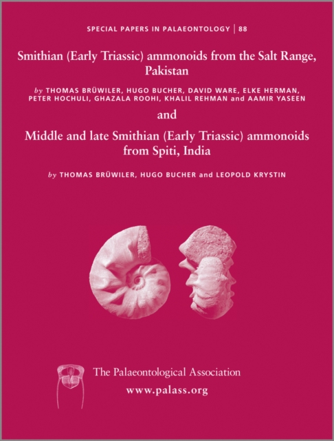 Special Papers in Palaeontology, Smithian (Early Triassic) ammonoids from the Salt Range (Pakistan) and Spiti (India), Paperback / softback Book