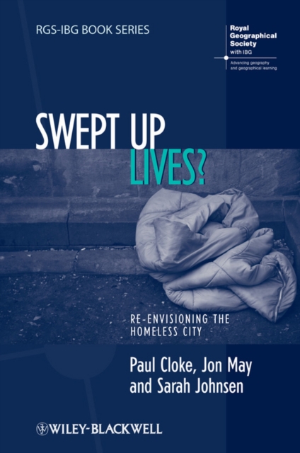 Swept Up Lives? : Re-envisioning the Homeless City, EPUB eBook