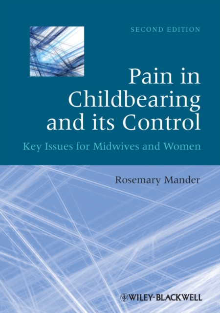 Pain in Childbearing and its Control : Key Issues for Midwives and Women, PDF eBook