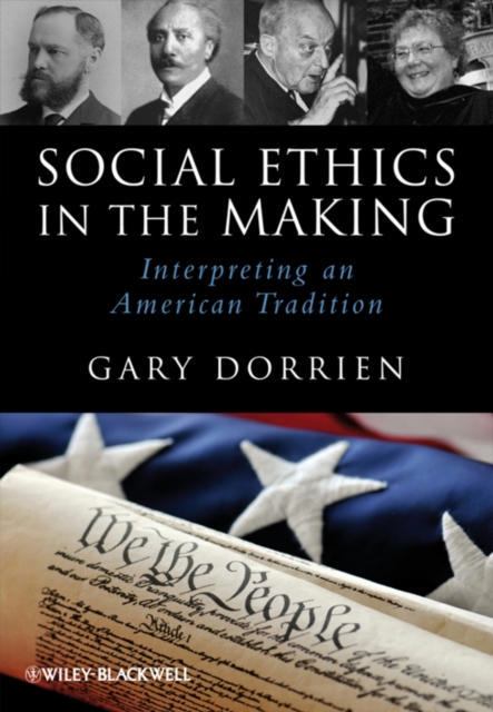 Social Ethics in the Making : Interpreting an American Tradition, EPUB eBook