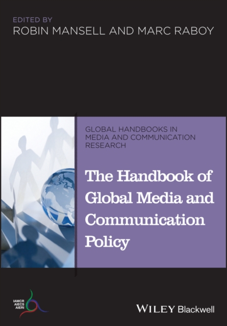 The Handbook of Global Media and Communication Policy, EPUB eBook