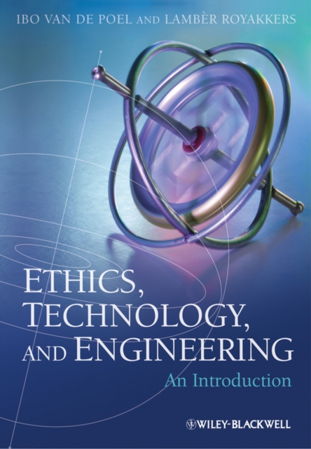 Ethics, Technology, and Engineering : An Introduction, PDF eBook