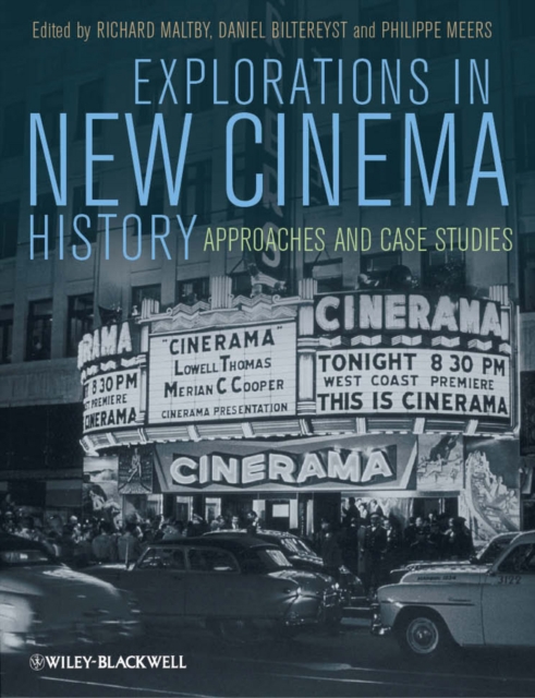Explorations in New Cinema History : Approaches and Case Studies, PDF eBook