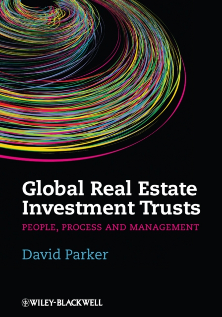 Global Real Estate Investment Trusts : People, Process and Management, PDF eBook