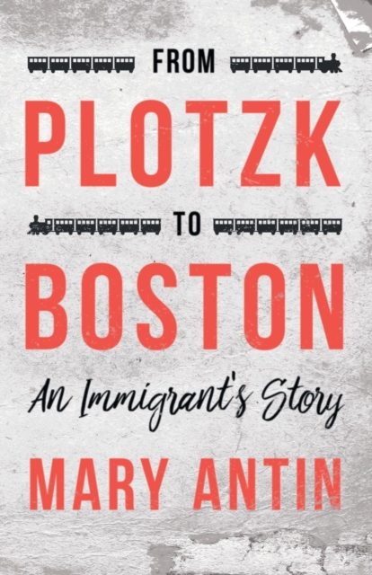 From Plotzk To Boston, Paperback / softback Book