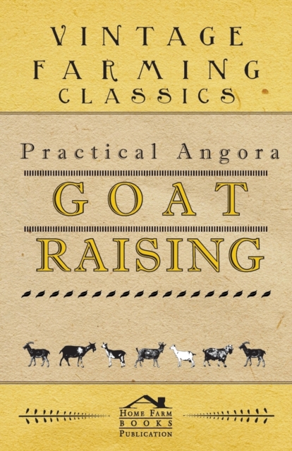 Practical Angora Goat Raising, Paperback / softback Book