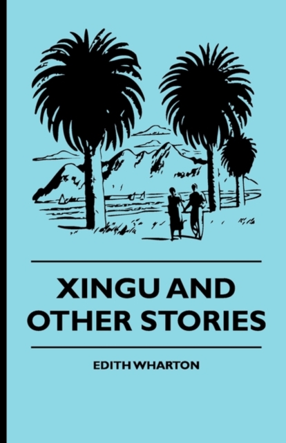 Xingu And Other Stories, Paperback / softback Book