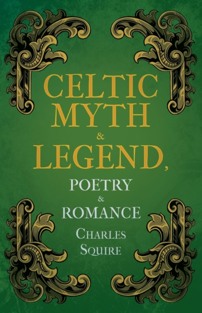 Celtic Myth & Legend, Poetry & Romance, Paperback / softback Book