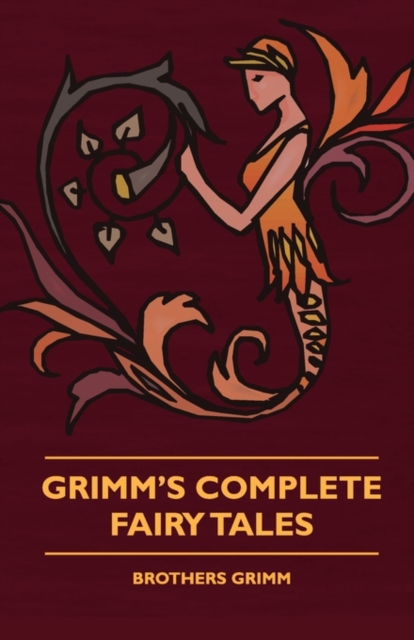 Grimm's Complete Fairy Tales, Hardback Book