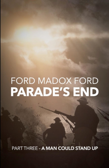Parade's End - Part Three - A Man Could Stand Up, EPUB eBook