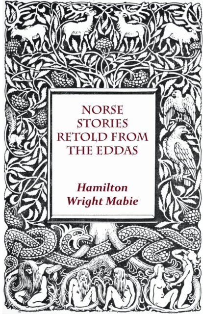 Norse Stories Retold From The Eddas, Paperback / softback Book