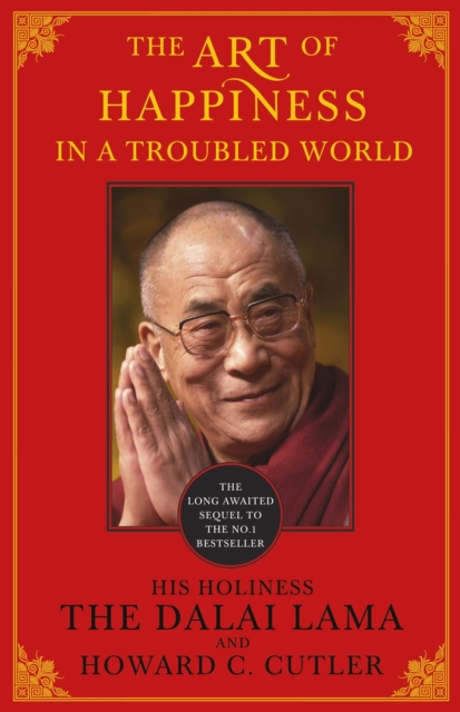 The Art of Happiness in a Troubled World, Paperback Book