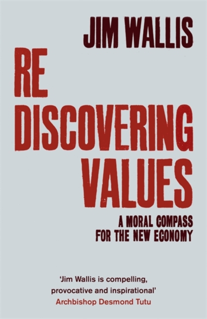 Rediscovering Values : A Moral Compass For the New Economy, Paperback / softback Book