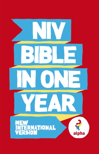 NIV Alpha Bible In One Year, Paperback / softback Book
