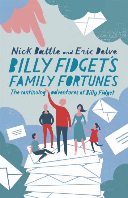 Billy Fidget's Family Fortunes : The continuing adventures of Billy Fidget, Paperback / softback Book