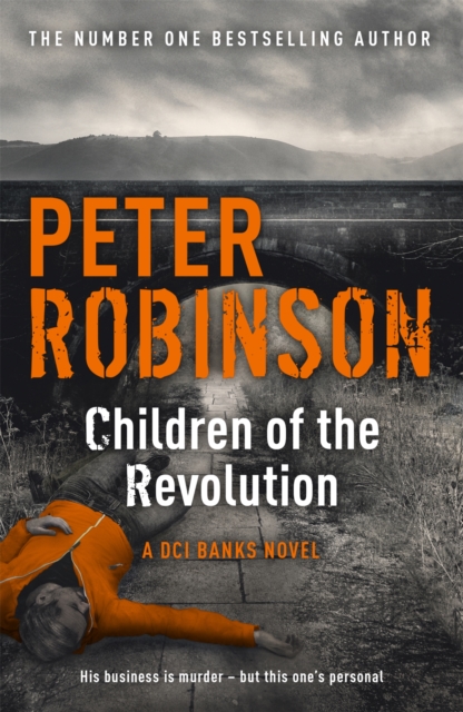 Children of the Revolution : The 21st DCI Banks novel from The Master of the Police Procedural, Paperback / softback Book