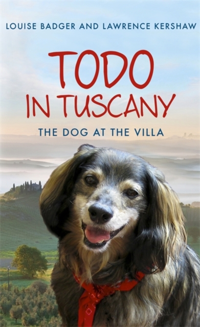 Todo in Tuscany : the dog at the villa, Hardback Book