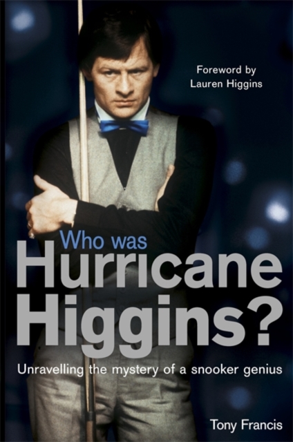 Who Was Hurricane Higgins? : The man, the myth, the real story, Paperback / softback Book