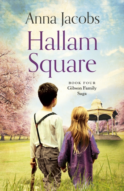 Hallam Square : Book Four in the brilliantly entertaining and heart-warming Gibson Family Saga, EPUB eBook