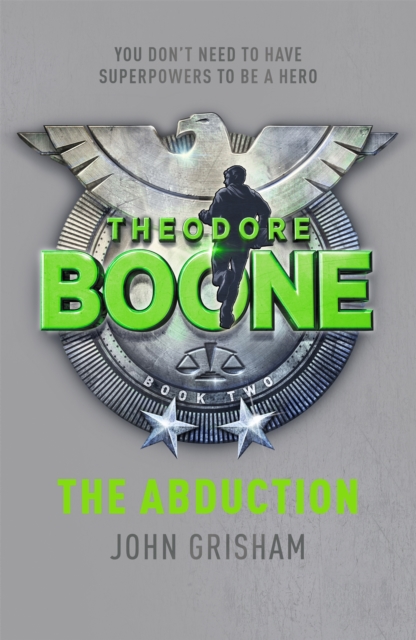 Theodore Boone: The Abduction : Theodore Boone 2, Paperback / softback Book