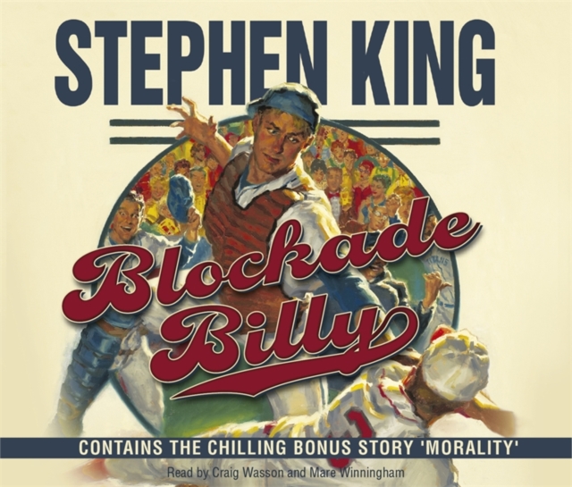 Blockade Billy : Contains the chilling bonus story 'Morality', CD-Audio Book