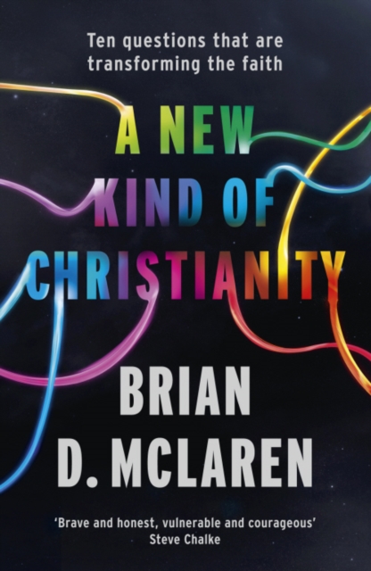 A New Kind of Christianity : Ten questions that are transforming the faith, EPUB eBook