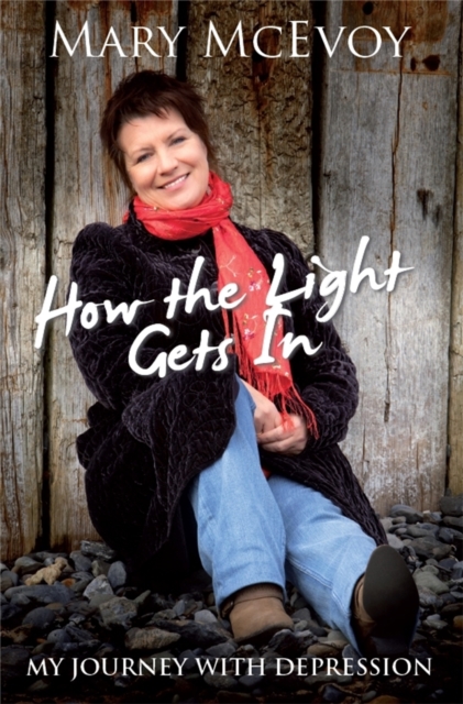 How The Light Gets In : My Journey with Depression, Paperback / softback Book