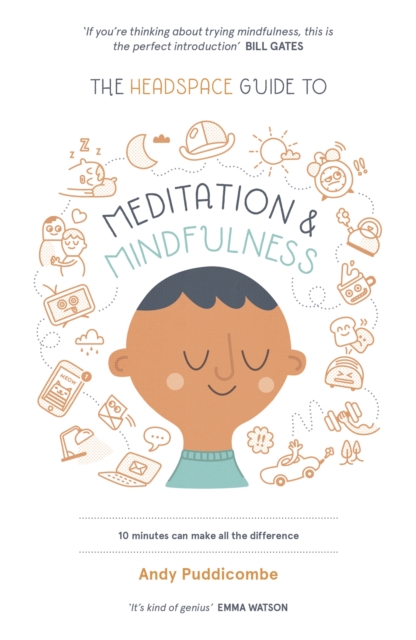 The Headspace Guide to... Mindfulness & Meditation : As Seen on Netflix, Paperback / softback Book