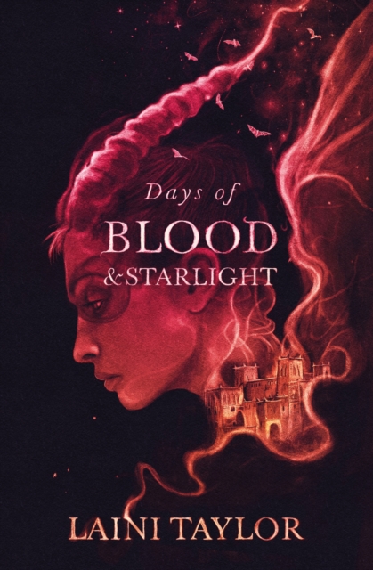 Days of Blood and Starlight : The Sunday Times Bestseller. Daughter of Smoke and Bone Trilogy Book 2, EPUB eBook