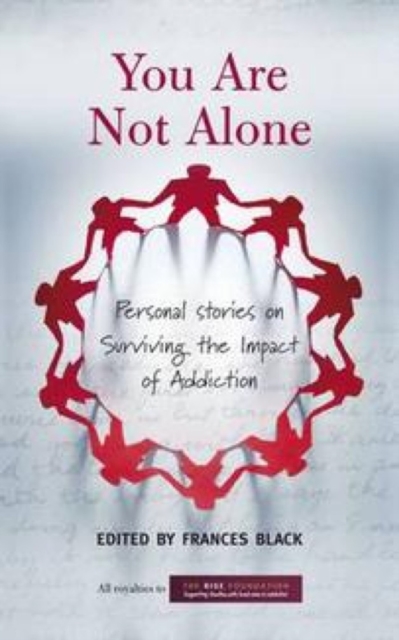 You Are Not Alone: Personal Stories on Surviving the Impact of Addiction, EPUB eBook